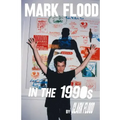 Mark Flood in the Nineties