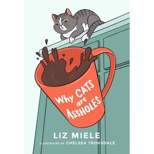 Why Cats Are Assholes