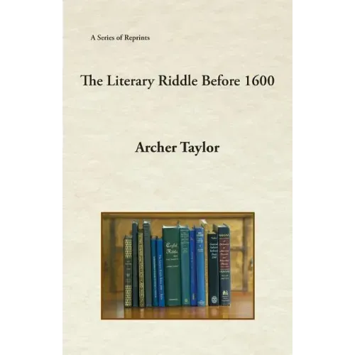 The Literary Riddle Before 1600