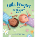 Little Prayers for Everyday Life