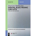 Digital Electronic Circuits: Principles and Practices