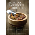 Burgoo, Barbecue, and Bourbon: A Kentucky Culinary Trinity