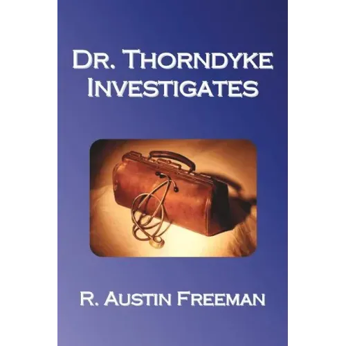 Dr. Thorndyke Investigates