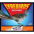 Lyrebirds: Master Mimics: Master Mimics