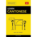 Learn Cantonese - Quick / Easy / Efficient: 2000 Key Vocabularies