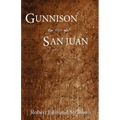 Gunnison and San Juan