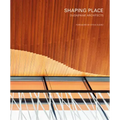 Shaping Place: Dudapaine Architects