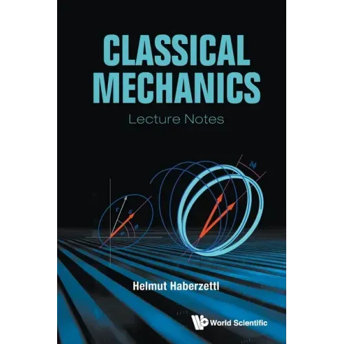 Classical Mechanics: Lecture Notes