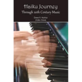 Haiku Journey Through 20th Century Music