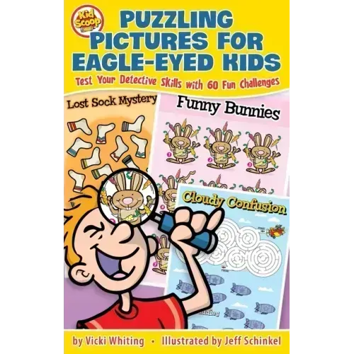 Puzzling Pictures for Eagle-Eyed Kids: Test Your Detective Skills with 60 Fun Challenges