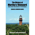The History of Martha's Vineyard, Dukes County, Massachusetts in Three Volumes: Volume III: Family Genealogies