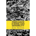 Persuasion & Sense and Sensibility