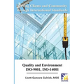 Serving Clients and Community through International Standards: Quality and Environment ISO-9001, ISO-14001