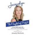 Jacquelyn - The Prophet of Profit: Let the PROFIT grow in all areas of your life starting today!