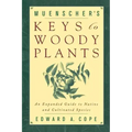 Muenscher's Keys to Woody Plants: An Expanded Guide to Native and Cultivated Species