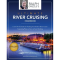 The Ultimate River Cruising Handbook: Learn the formula for finding your perfect cruise