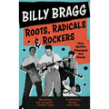 Roots, Radicals and Rockers: How Skiffle Changed the World
