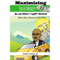 Maximizing Your Money as an Uber/Lyft Driver: Make More Money in Less Time