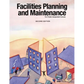 Facilities Planning and Maintenance for Private-Independent Schools: Second Edition