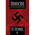 Democide: Nazi Genocide and Mass Murder