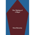 The making of a bigot
