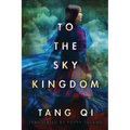 To the Sky Kingdom