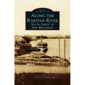Along the Raritan River: South Amboy to New Brunswick