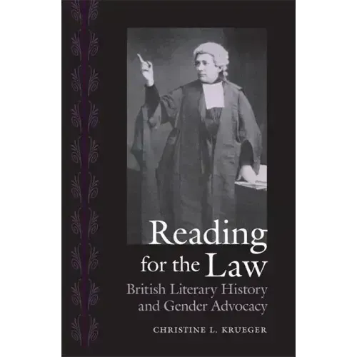 Reading for the Law: British Literary History and Gender Advocacy