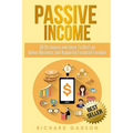Passive Income: 30 Strategies and Ideas To Start an Online Business and Acquiring Financial Freedom
