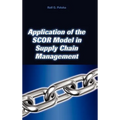 Application of the Scor Model in Supply Chain Management