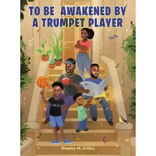 To Be Awakened by a Trumpet Player