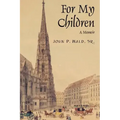 For My Children: A Memoir