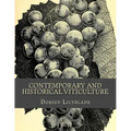 Contemporary and Historical Viticulture