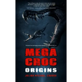 Megacroc: Origins