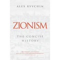 Zionism: The Concise History