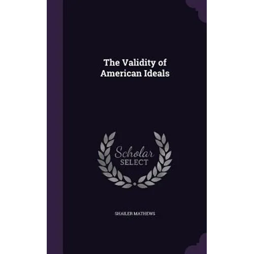 The Validity of American Ideals