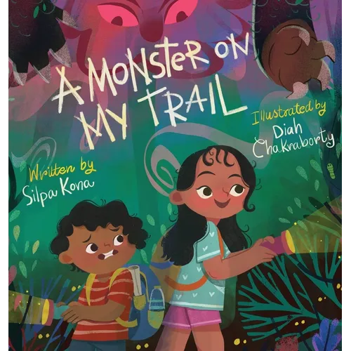 A Monster on My Trail: A Laugh-Out-Loud Nature Adventure about Becoming Fearless