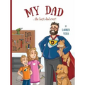 My Dad: The Best Dad Ever!
