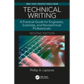 Technical Writing: A Practical Guide for Engineers, Scientists, and Nontechnical Professionals, Second Edition