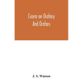 Cicero on oratory and orators