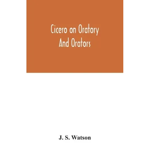 Cicero on oratory and orators