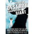 You Can Destroy Your Defiant Giant!: Battered Wife to 4.0 GPA Masters Degree in 8 Months