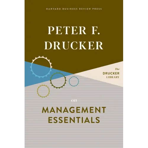 Peter F. Drucker on Management Essentials