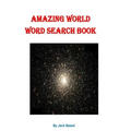 Amazing World Word Search Book: 51 Puzzles with 36 Hidden Words