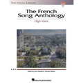 The French Song Anthology: The Vocal Library High Voice