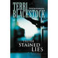 Truth Stained Lies