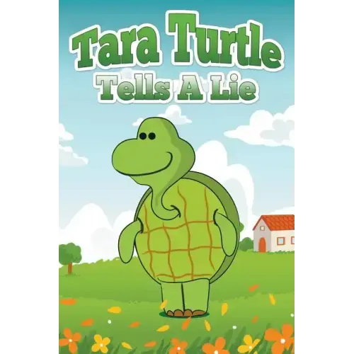 Tara Turtle Tells a Lie