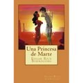 Una Princesa de Marte (Spanish Edition)