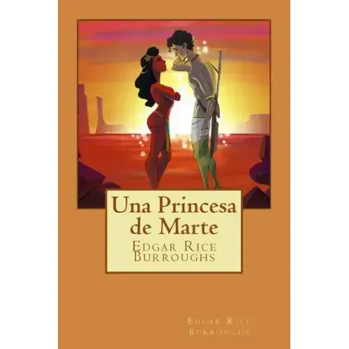 Una Princesa de Marte (Spanish Edition)