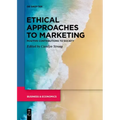 Ethical Approaches to Marketing: Positive Contributions to Society